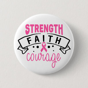 Badge Rond 5 Cm Force Foi Courage Sensibilisation au Cancer du Sei