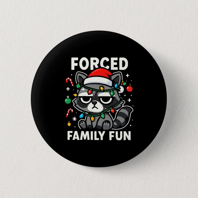 Badge Rond 5 Cm Forced Family Fun – Funny Sarcastic Raccoon Xmas C (Devant)