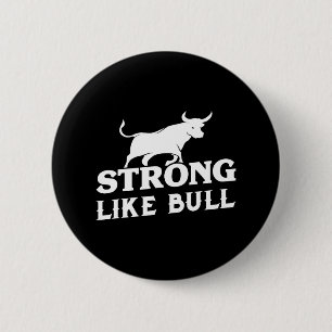 Badge Rond 5 Cm Forte Comme Une Bodybuilding À Taureau 3