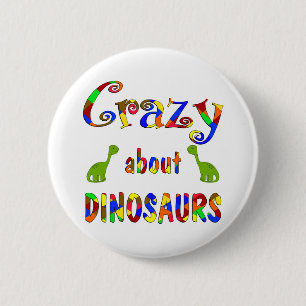 Badge Rond 5 Cm Fou au sujet des dinosaures