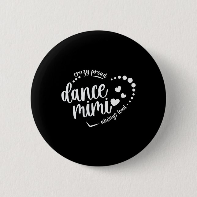Badge Rond 5 Cm Fou Fier Danse Mimi Grand-Mère Danser Mimi D'Un D (Devant)