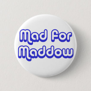 Badge Rond 5 Cm Fou pour Maddow