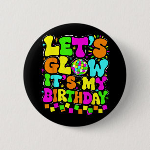 Badge Rond 5 Cm Fous son My Birthday Party Glowers 80s Group