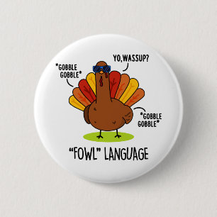 Badge Rond 5 Cm Fowl Language Funny Turc Pun