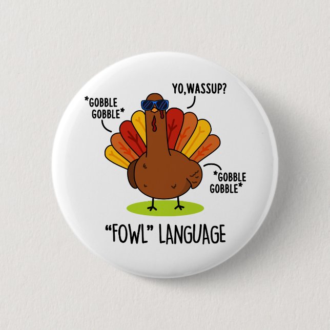 Badge Rond 5 Cm Fowl Language Funny Turc Pun (Devant)