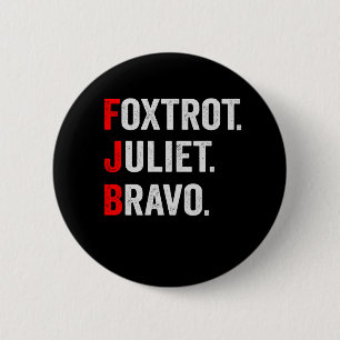 Badge Rond 5 Cm Foxtrot Juliet Bravo Pro Amérique cadeau patriotiq