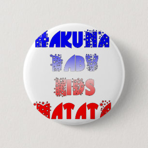 Badge Rond 5 Cm Français Bébé Enfants Hakuna Matata.png
