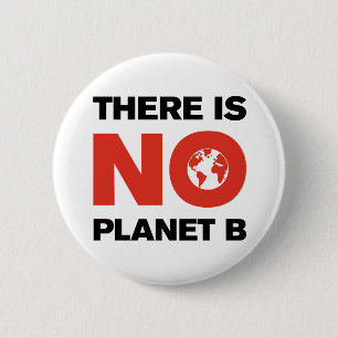 Badge Rond 5 Cm Frappe du climat rouge et noir "No Planet B"