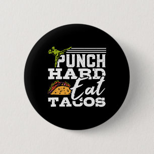 Badge Rond 5 Cm Frappez Fort Mangez des Tacos Kickboxing Joyeux Sp