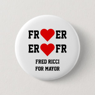 Badge Rond 5 Cm Fred Ricci pour le maire-- bouton de coeur
