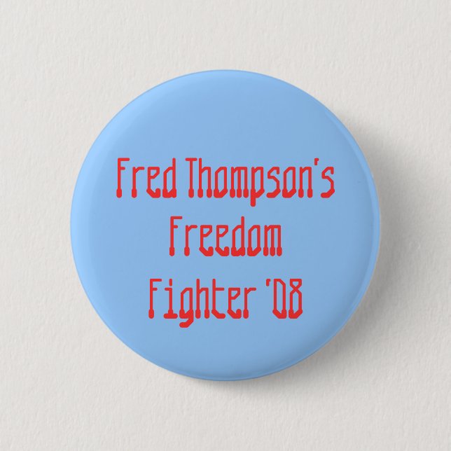 Badge Rond 5 Cm Fred Thompson, liberté, combattant '08 (Devant)