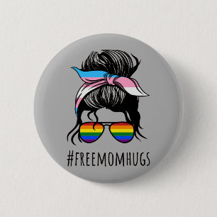 Badge Rond 5 Cm Free Mom Hugs IV - Arc-en-ciel Gay Trans messy bun
