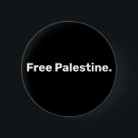 Badge Rond 5 Cm Free Palestine simple texte soutenant Gaza<br><div class="desc">Obtenez ce dessin qui dit "Libérez la Palestine" dessus pour montrer votre solidarité et votre soutien pour la liberté plastines les gens à Gaza de l'apartheid. Portant ce style de texte cool de base. C'est une excellente idée cadeau pour les amis ou la famille. (Vous pouvez customiser ce design de...</div>