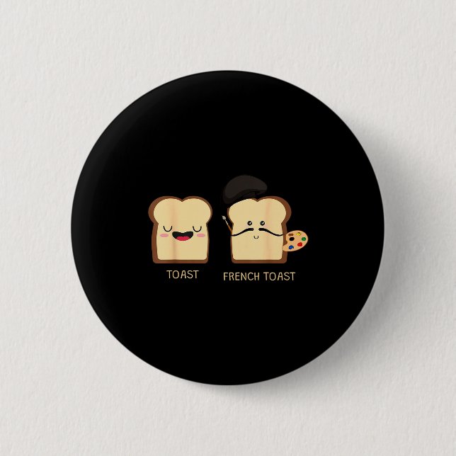 Badge Rond 5 Cm French Toast Funny Pun Novelty  (Devant)