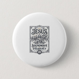 Badge Rond 5 Cm Fréquence d'onde sonore de Jésus Fréquence d'onde
