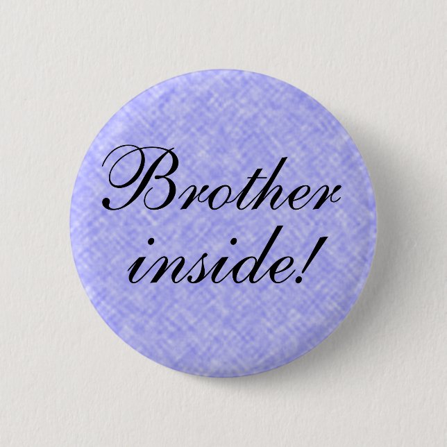 Badge Rond 5 Cm FRÈRE à l'intérieur ! n'importe quel texte (Devant)