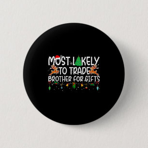 Badge Rond 5 Cm Frère de commerce de Noël de famille le plus proba