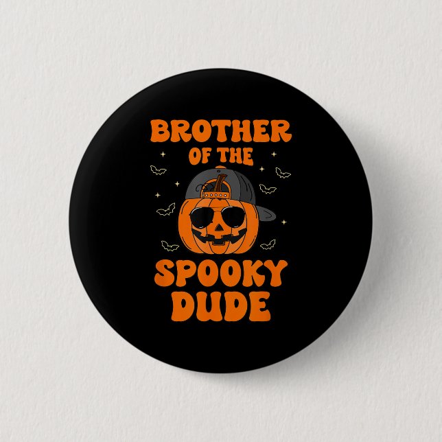 Badge Rond 5 Cm Frère Du Éffrayant Dude Citrouille Halloween Naiss (Devant)