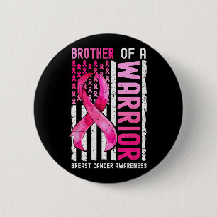 Badge Rond 5 Cm Frère D'Un Guerrier Cancer Du Sein Usa