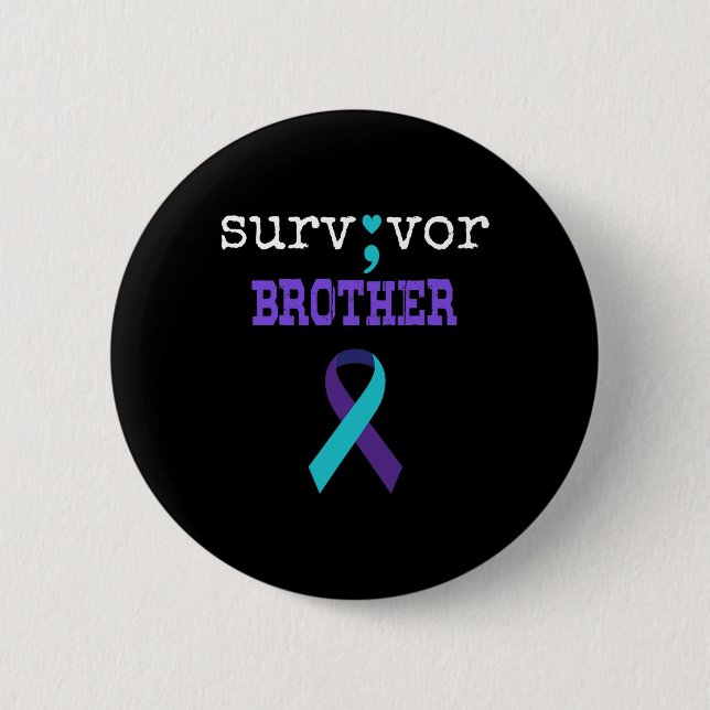 Badge Rond 5 Cm Frère Survivant Semicolon Don Prévention du suicid (Devant)