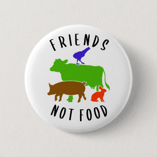 Badge Rond 5 Cm Friends Not Food, Vegan,