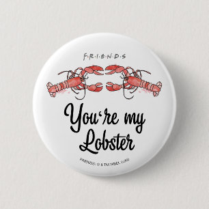 Badge Rond 5 Cm FRIENDS™   Tu es mon homard Citation aquarelle