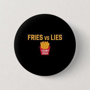 Badge Rond 5 Cm Frites contre mensonges Trump 2024 Trump 2024 Frit