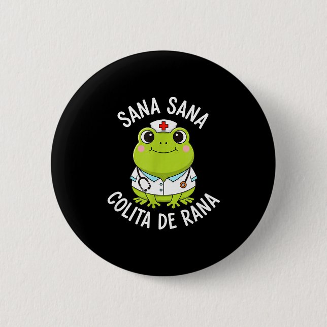Badge Rond 5 Cm Frog Sana Sana Colita De Rana Frog Mexican Nurse L (Devant)