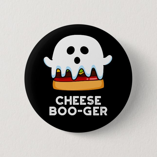 Badge Rond 5 Cm Fromage Boo ger Funny Ghost Pun Dark BG (Devant)