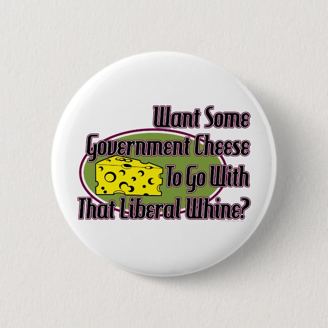 Badge Rond 5 Cm Fromage de gouvernement et gémissement libéral (Devant)