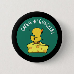 Badge Rond 5 Cm Fromage Et Quackers Drôle Canard Pun Dark BG