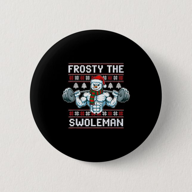 Badge Rond 5 Cm Frosty The Swoleman Ugly Funny Christmas Snowman W (Devant)