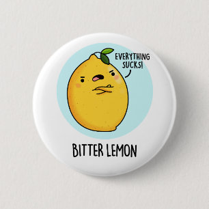 Badge Rond 5 Cm Fruit amer Citron amusant Pun de fruits