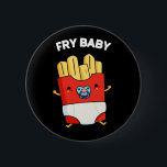 Badge Rond 5 Cm Fry Baby Funny French Fries Pun Dark BG<br><div class="desc">Fry Baby Funny French Fries Pun présente un mignon pack de frites portant une petite couche et aspirant sur une suce. Un cadeau pour la famille et les amis qui mignonne frites pun alimentaire.</div>