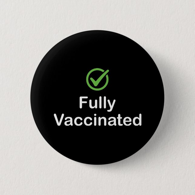 Badge Rond 5 Cm Fully vaccinated Covid 19 Vaccine (Devant)