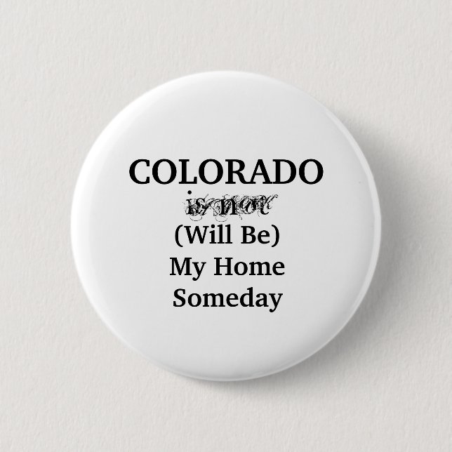 Badge Rond 5 Cm Fun Colorado Accueil Un Jour (Devant)
