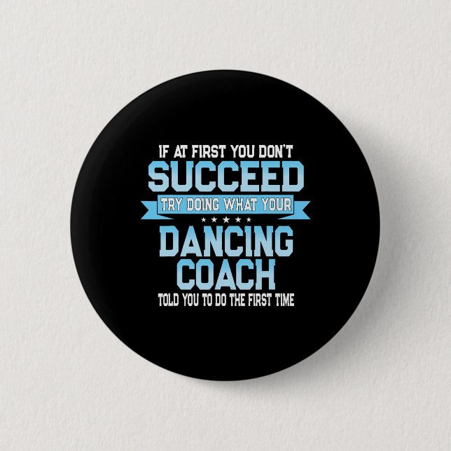 Badge Rond 5 Cm Fun Dancing Coach Cadeau Danser Fundy Danser Dire (Devant)