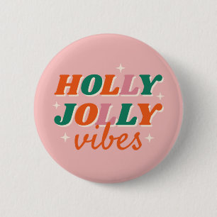 Badge Rond 5 Cm Fun Holly Jolly Vibes Design de Noël