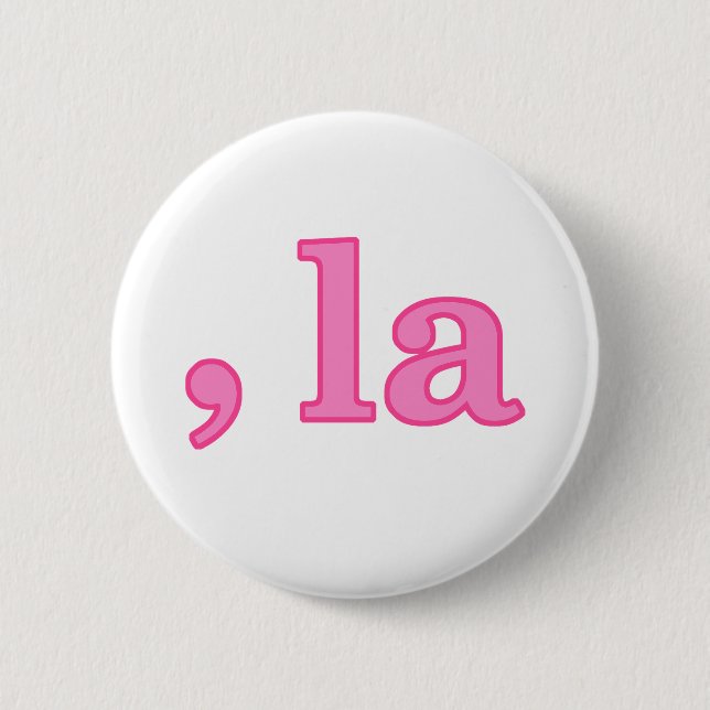Badge Rond 5 Cm Fun Kamala Harris Pink Comma La (Devant)