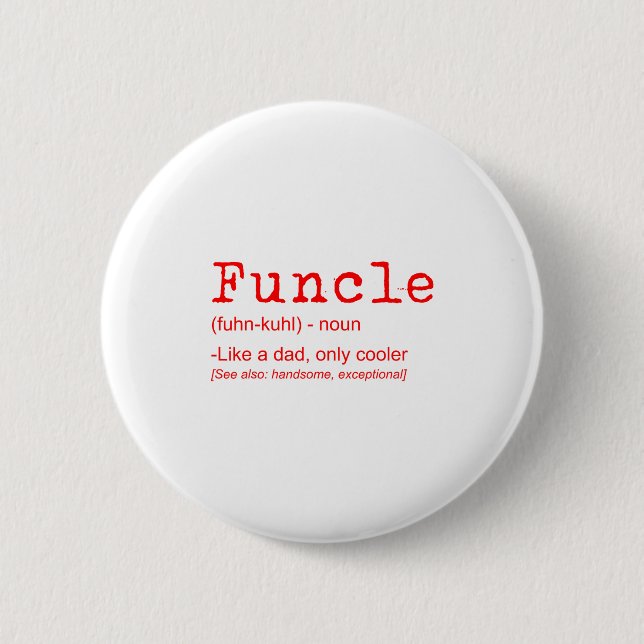 Badge Rond 5 Cm Funcle Définition Drôle Joke Don Pour Oncle_2 (Devant)