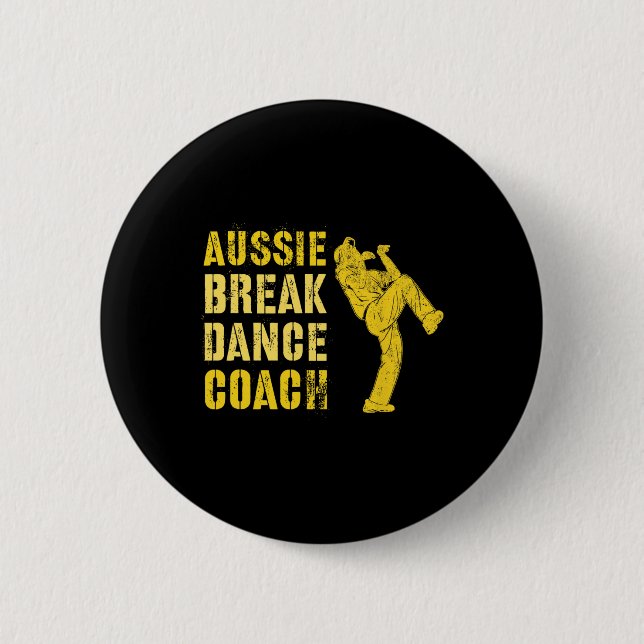 Badge Rond 5 Cm Funky Australian Breakdance Coach Breaking Dance C (Devant)