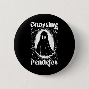 Badge Rond 5 Cm Funky Mexicain Fantôme Halloween Ghosting Pendejos