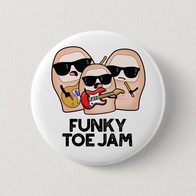 Badge Rond 5 Cm Funky Toe Jam Funny Music Pun  (Devant)
