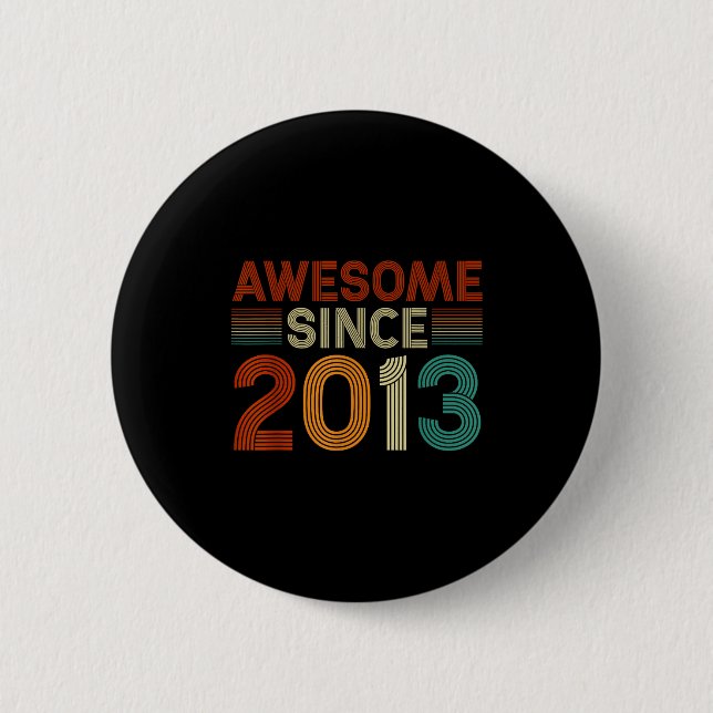 Badge Rond 5 Cm Funny 12 Year Old Awesome Since 2013 Birthday Son  (Devant)
