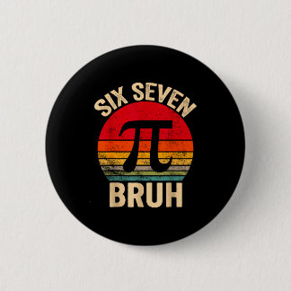 Badge Rond 5 Cm Funny 3.14 67 6 7 meme design cute math nerd gen z