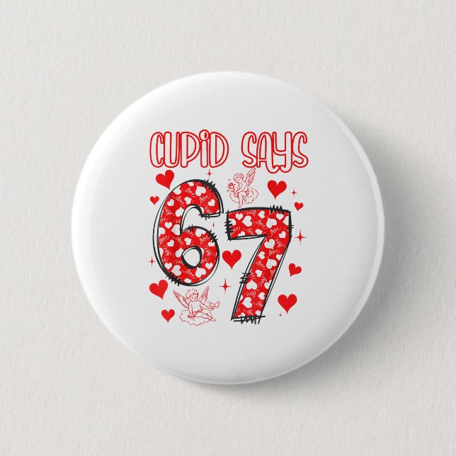 Badge Rond 5 Cm Funny 67 Cud Says 67 Valentine Couple Matching Six (Devant)