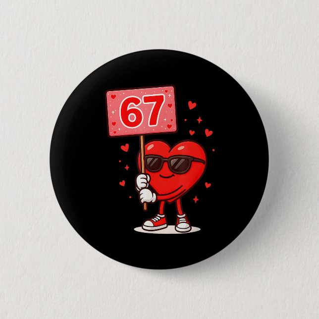 Badge Rond 5 Cm Funny 67 Meme Cute Valentine Six Seven Love Humor  (Devant)