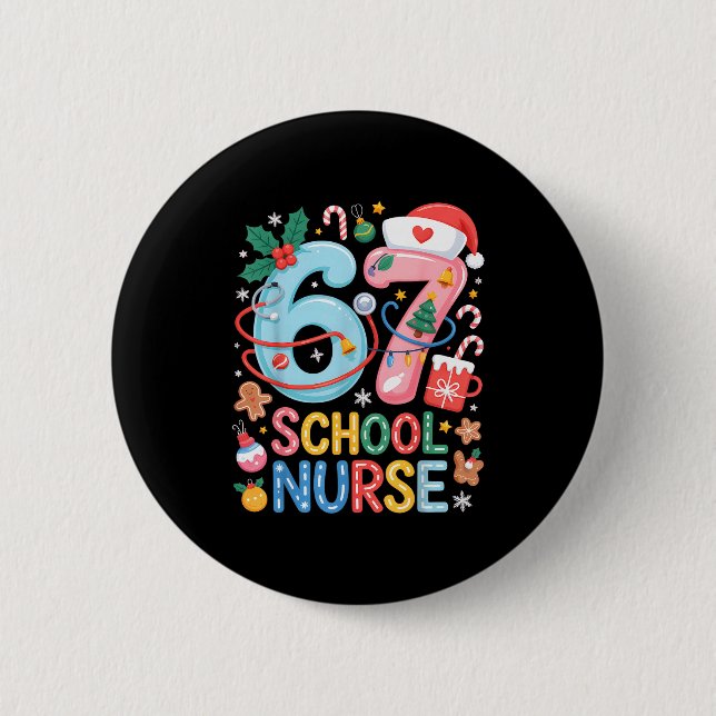 Badge Rond 5 Cm Funny 67 School Nurse Christmas Xmas Meme Holiday  (Devant)