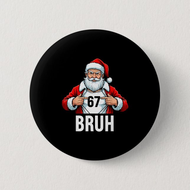 Badge Rond 5 Cm Funny 67 Six Seven Bruh Meme Christmas Santa Men W (Devant)