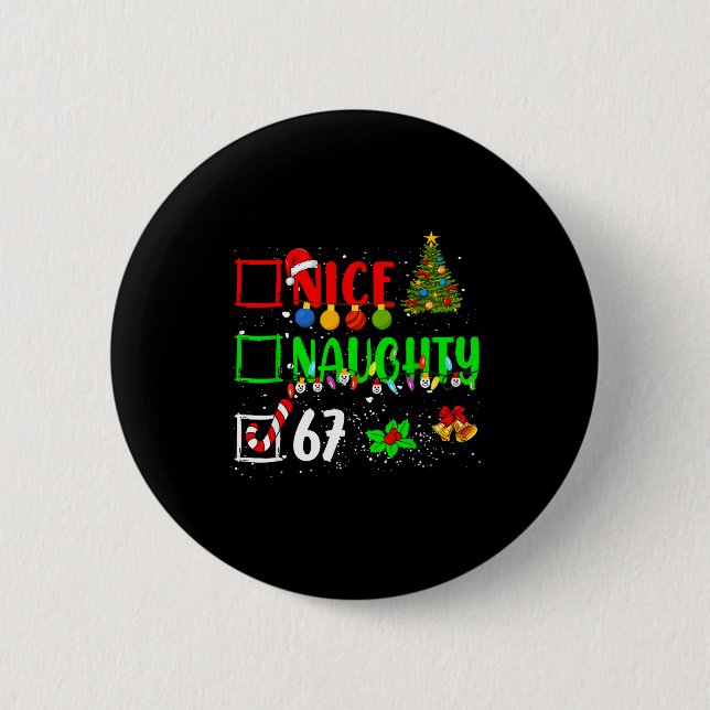 Badge Rond 5 Cm Funny 6-7 Meme Nice Naughty 67 Christmas Brain Rot (Devant)